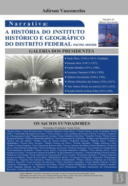 Bertrand.pt - Narrativa Sobre A História Do Instituto Histórico E Geográfico Do Distrito Federal, Comissão De História E Geografia, Comissão De História Oral