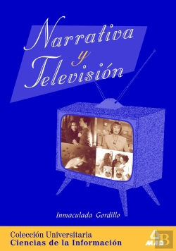 Bertrand.pt - Narrativa Y Televisión. Colección Universitaria: Ciencias De La Información.