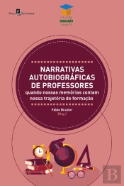 Narrativas Autobiográficas De Professores