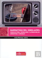 Narrativas Del Simulacro