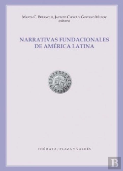 Bertrand.pt - Narrativas Fundacionales De América Latina