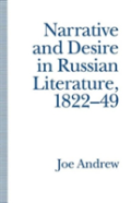 Narrative And Desire In Russian Literature, 1822â€“49
