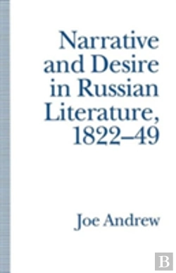 Bertrand.pt - Narrative And Desire In Russian Literature, 1822â€“49