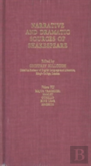 Narrative And Dramatic Sources Of Shakespeare