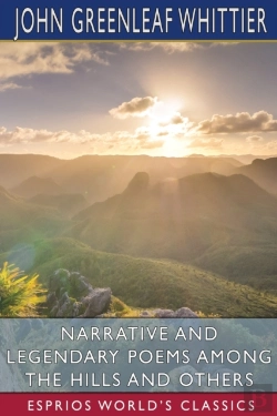 Bertrand.pt - Narrative And Legendary Poems Among The Hills And Others (Esprios Classics)