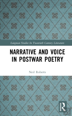 Bertrand.pt - Narrative And Voice In Postwar Poetry