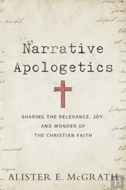 Bertrand.pt - Narrative Apologetics Â€“ Sharing The Relevance, Joy, And Wonder Of The Christian Faith