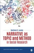 Narrative As Topic And Method In Social Research