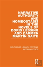 Narrative Authority And Homeostasis In The Novels Of Doris Lessing And Carmen Martin Gaite