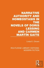 Narrative Authority And Homeostasis In The Novels Of Doris Lessing And Carmen Martin Gaite