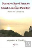 Narrative-Based Practice In Speech Language Pathology