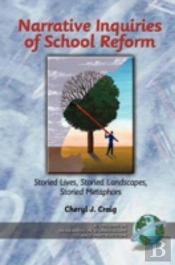 Narrative Inquiries Of School Reform