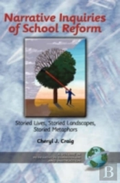 Narrative Inquiries Of School Reform