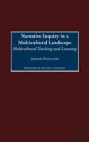 Narrative Inquiry In A Multicultural Landscape