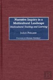 Narrative Inquiry In A Multicultural Landscape