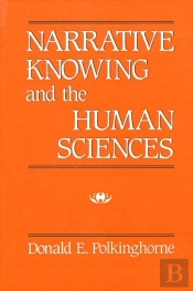 Narrative Knowing And The Human Sciences