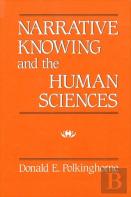 Narrative Knowing And The Human Sciences