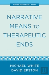 Narrative Means To Therapeutic Ends