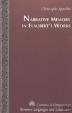 Bertrand.pt - Narrative Memory In Flaubert'S Works