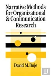 Narrative Methods For Organizational & Communication Research