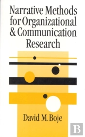 Narrative Methods For Organizational & Communication Research