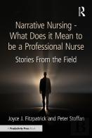 Narrative Nursing - What Does It Mean To Be A Professional Nurse