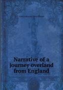 Narrative Of A Journey Overland From England