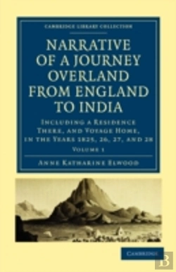 Bertrand.pt - Narrative Of A Journey Overland From England, By The Continent Of Europe, Egypt, And The Red Sea, To India