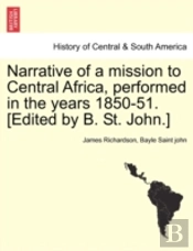 Narrative Of A Mission To Central Africa