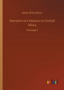 Narrative Of A Mission To Central Africa