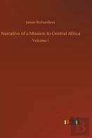 Narrative Of A Mission To Central Africa