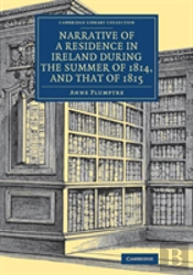 Narrative Of A Residence In Ireland During The Summer Of 1814, And That Of 1815