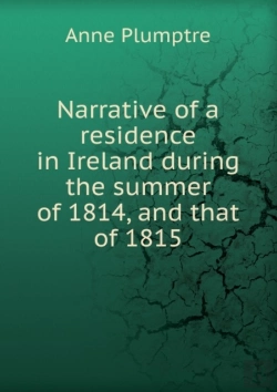 Bertrand.pt - Narrative Of A Residence In Ireland During The Summer Of 1814 And That Of 1815