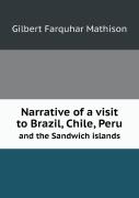 Narrative Of A Visit To Brazil, Chile, Peru And The Sandwich Islands