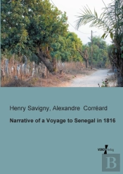 Narrative Of A Voyage To Senegal In 1816