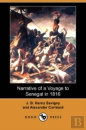 Narrative Of A Voyage To Senegal In 1816 (Dodo Press)