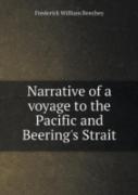 Narrative Of A Voyage To The Pacific And Beering'S Strait