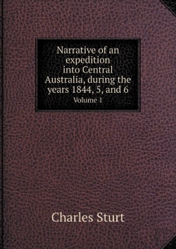Bertrand.pt - Narrative Of An Expedition Into Central Australia, During The Years 1844, 5, And 6 Volume 1