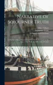 Narrative Of Sojourner Truth : A Norther