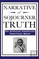 Narrative Of Sojourner Truth (An African American Heritage Book)