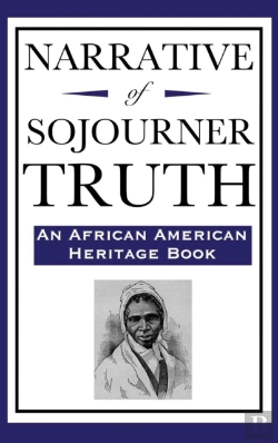 Bertrand.pt - Narrative Of Sojourner Truth (An African American Heritage Book)