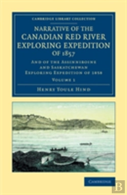 Bertrand.pt - Narrative Of The Canadian Red River Exploring Expedition Of 1857