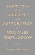Narrative Of The Captivity And Restoration Of Mrs. Mary Rowlandson