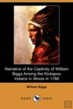 Bertrand.pt - Narrative Of The Captivity Of William Bi