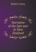 Narrative Of The Late War In New Zealand