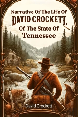 Bertrand.pt - Narrative Of The Life Of David Crockett, Of The State Of Tennessee (Edition2024)