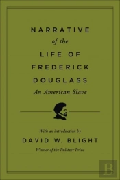 Narrative Of The Life Of Frederick Douglass, An American Slave