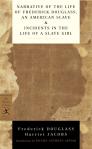 Narrative Of The Life Of Frederick Douglass, An American Slave & Incidents In The Life Of A Slave Girl