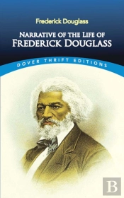 Narrative Of The Life Of Frederick Douglass, An American Slave