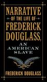 Narrative Of The Life Of Frederick Douglass, An American Slave
